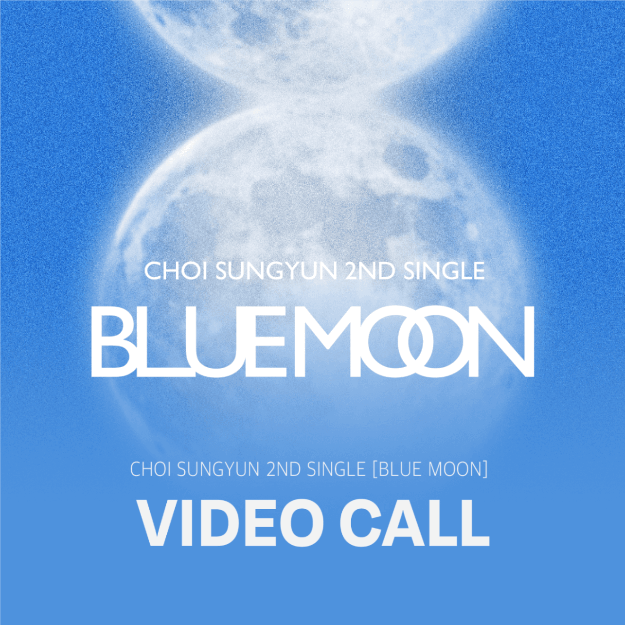 [09.05 파자마 비디오콜  EVENT] 최성윤(CHOI SUNG YUN) 2nd Single Album [BLUE MOON]