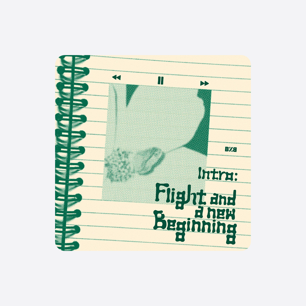 비엑스비 (BXB) - Intro: Flight and a new beginning