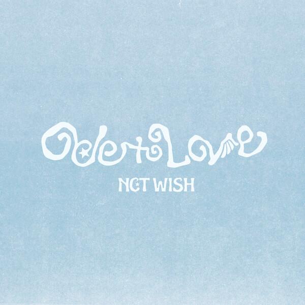 NCT WISH (엔시티 위시) 정규 1집 [Ode to Love] (Package Ver.)