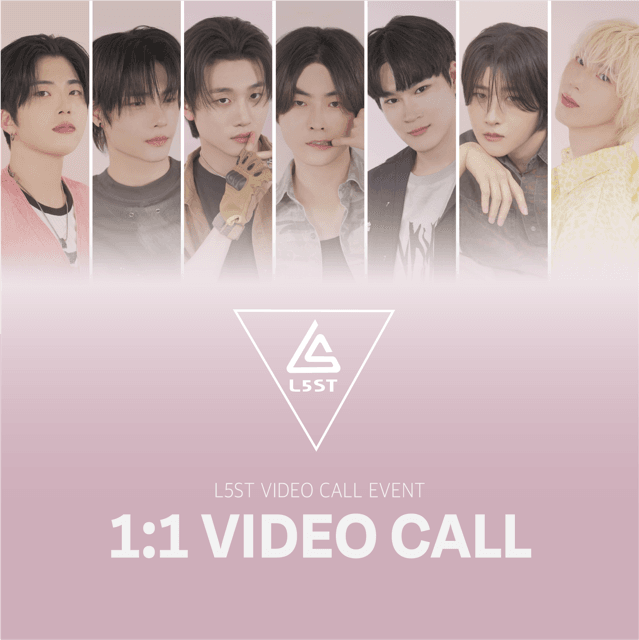 [07/18]L5ST 1:1 VIDEO CALL EVENT